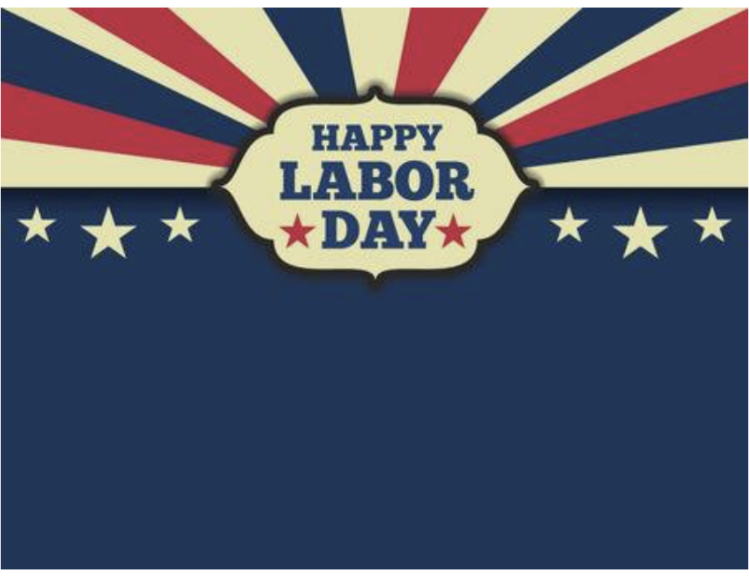 Have a great Labor Day