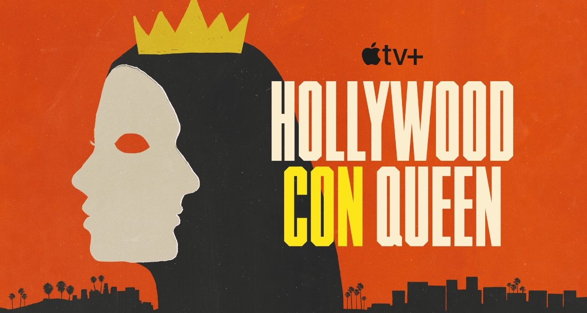 Apple TV+ debuts trailer for the documentary series ‘Hollywood Con Queen’