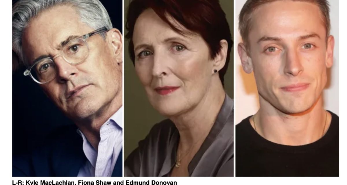 Kyle MacLachlan, Fiona Shaw, Edmund Donovan Join Apple TV+’s upcoming ‘Echo Valley’