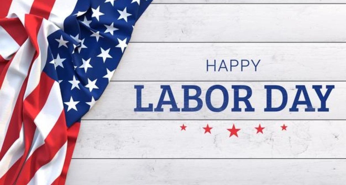 Have a great Labor Day weekend