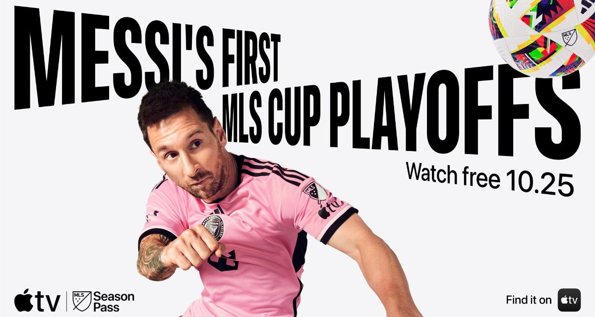 Lionel Messi’s MLS Cup Playoffs debut to stream free on MLS Season Pass on Apple TV