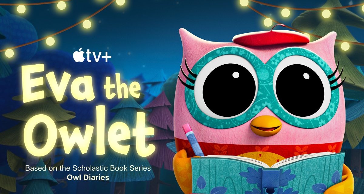 Apple TVApple TV+ unveils trailer for second season of ‘Eva the Owlet’