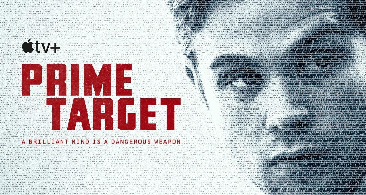 Conspiracy thriller ‘Prime Target’ debuts today on Apple TV+