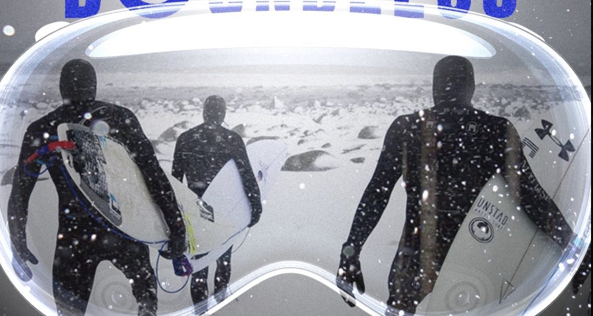 New ‘Arctic Surfing’ Immersive Video available for Vision Pro users